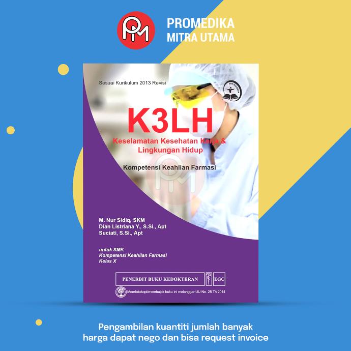 Buku K3LH Kompetensi Keahlian Farmasi Kelas X. EGC