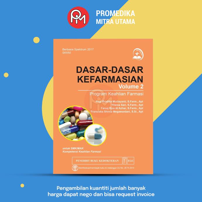 Buku SMK Kesehatan Dasar-Dasar Kefarmasian Vol. 2 (PEGI)