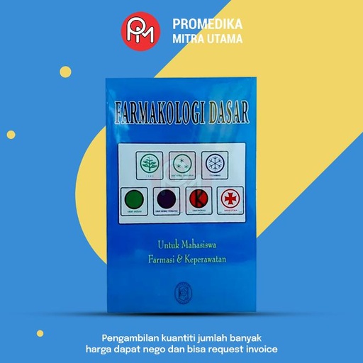 Buku Farmakologi Dasar Untuk Mahasiswa Farmasi Dan Keperawatan